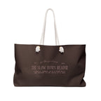 "the slow burn reader" weekender bag