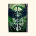 A Bargain of Smoke and Vines