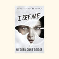 I See Me (Oracle Series — Book 1)